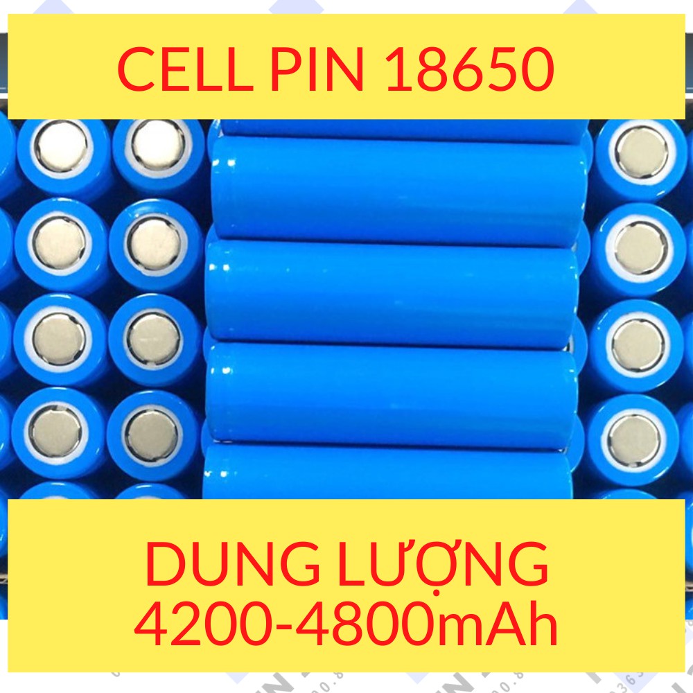 Cell Pin 18650 4800mAh SIÊU BỀN  dung lượng cao dùng cho quạt MINI đèn pin tông đơ cắt tóc, chế tạo pin dự phòng