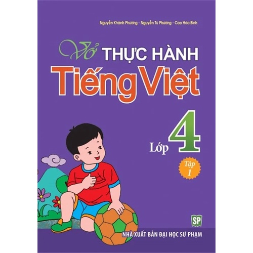Sách: Vở Bài Tập Thực Hành Tiếng Việt Lớp 4 - Tập 1