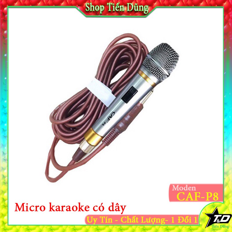 Mic karaoke CAF P8 chính hãng có dây dài 5m cổng cắm 6.5 - mic có dây P8 hát karaoke gia đỉnh thoải mái