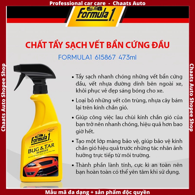 Tẩy vết bẩn cứng đầu  Hàng chính hãng  Dung dịch tẩy Sạch Vết Bẩn Cứng Đầu dùng cho ô tô FORMULA1 615867 473ml