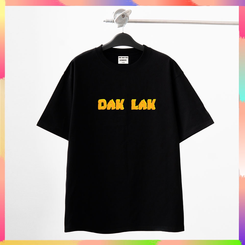 Áo Thun DAK LAK Tay lỡ Áo Thun Nam Nữ DAK LAK Form Rộng