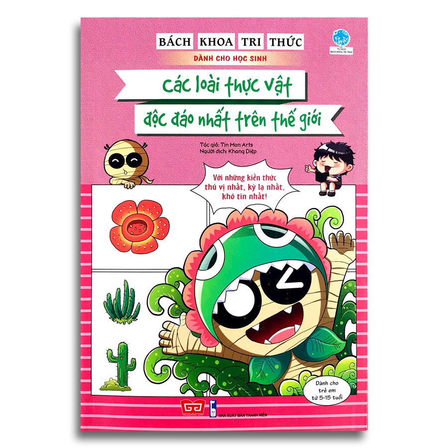 Sách - Bách Khoa Tri Thức Dành Cho Học Sinh - Các Loài Thực Vật Độc Đáo Nhất Trên Thế Giới