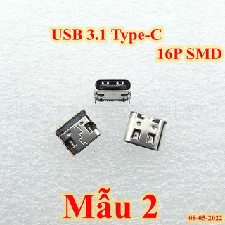 Chân Sạc Cổng USB 3.1 Type-C 6P - 16P SMD
