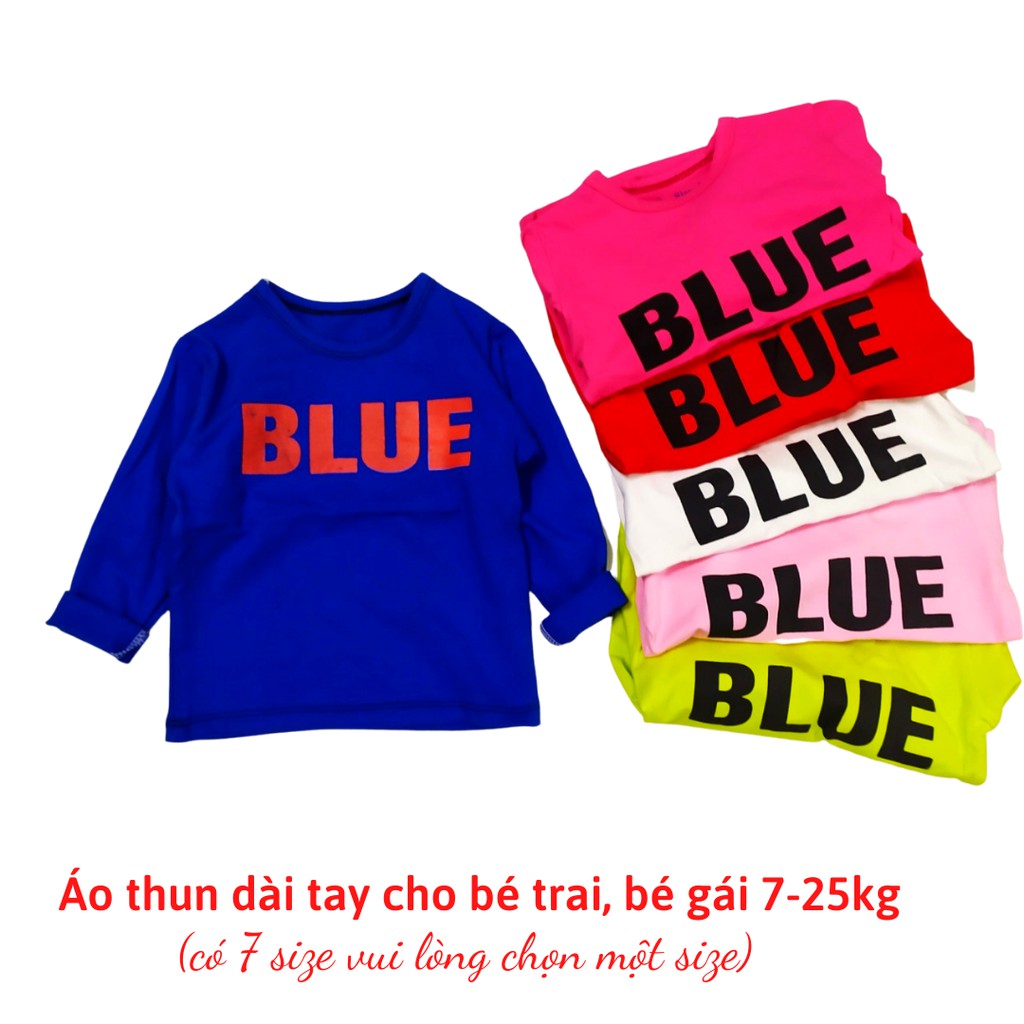 Áo dài tay cổ tròn chữ Blue cá tính cho bé trai, bé gái 7-25kg