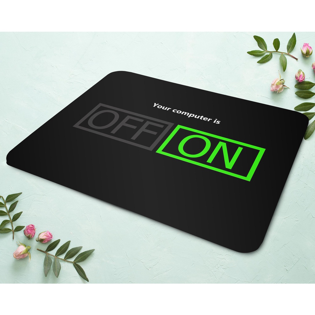 Miếng Lót Chuột, Bàn Di Chuột, Mouse Pad size 20x24, 25x30, 30x40 mẫu ON OFF