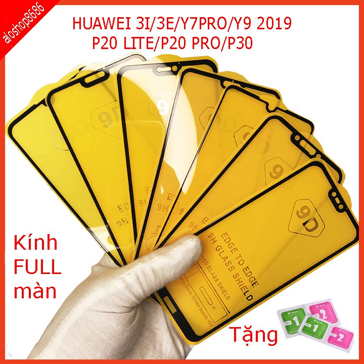 Cường lực HUAWEI NOVA 3I, 3E, Y7 PRO 2018, Y7 PRO 2019,  Y9 2019,P20 PRO, P20 LITE, P30,P30 LITE  (Tặng kèm giấy lau )