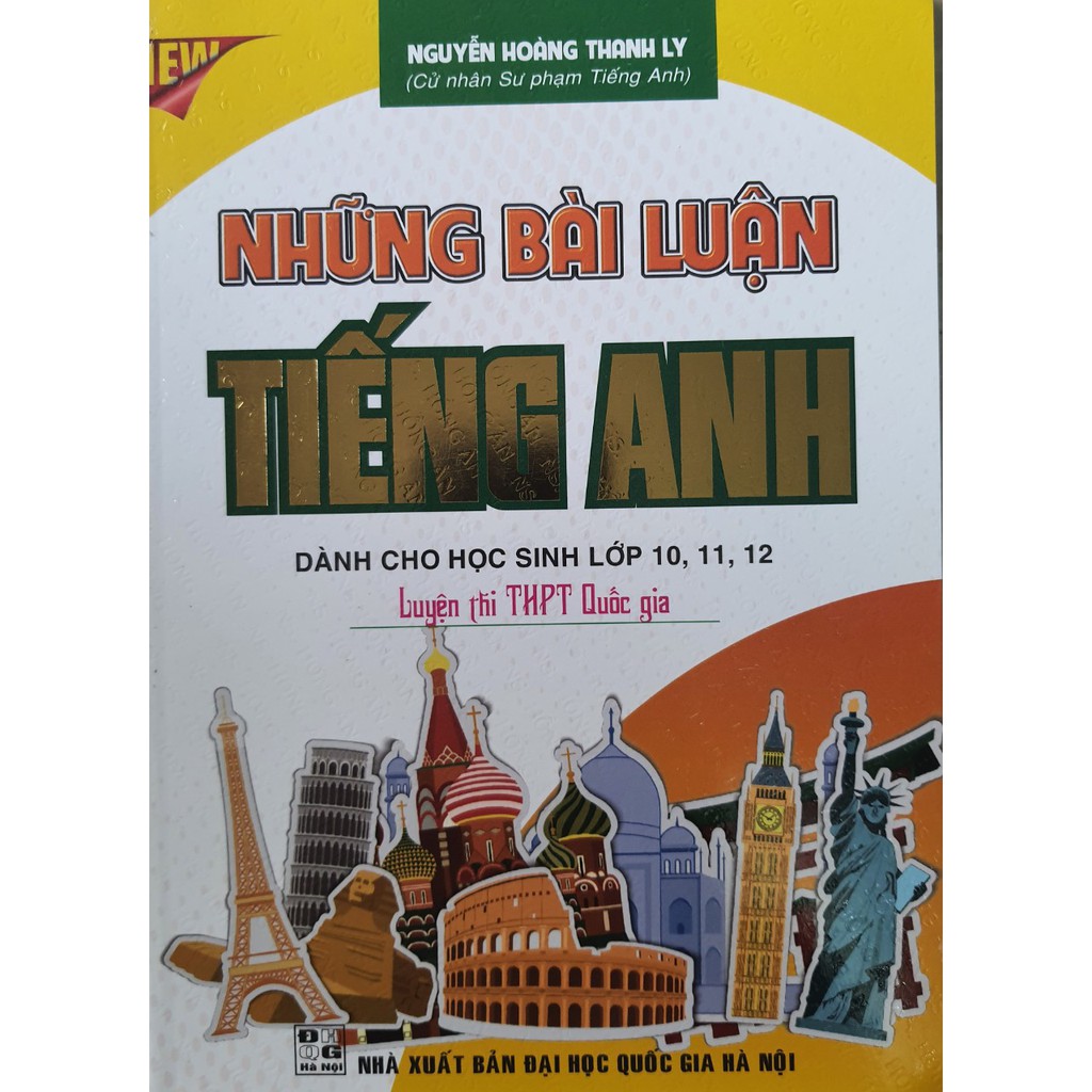 Sách - Những bài luận Tiếng Anh (dành cho học sinh lớp 10, 11, 12 - Luyện thi THPT Quốc Gia)