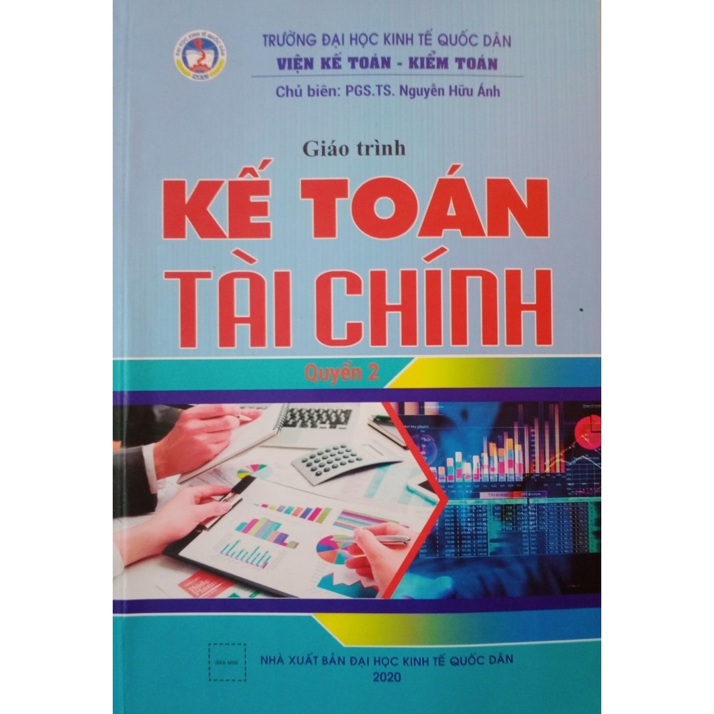 Sách – Giáo Trình Kế Toán Tài Chính Quyển 2 (Đại Học Kinh Tế Quốc Dân) | BigBuy360 - bigbuy360.vn