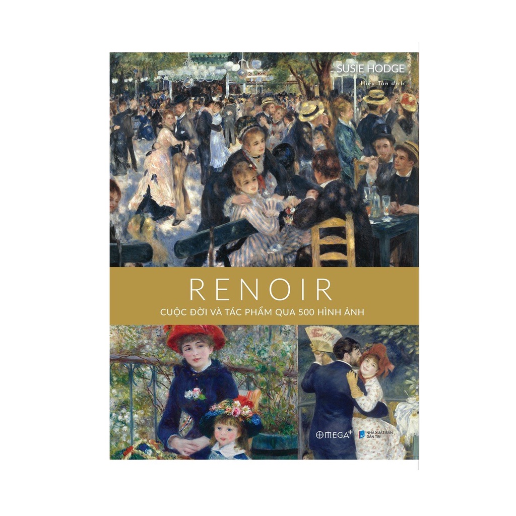 Sách - Renoir: Cuộc Đời Và Tác Phẩm Qua 500 Hình Ảnh - Omega Plus