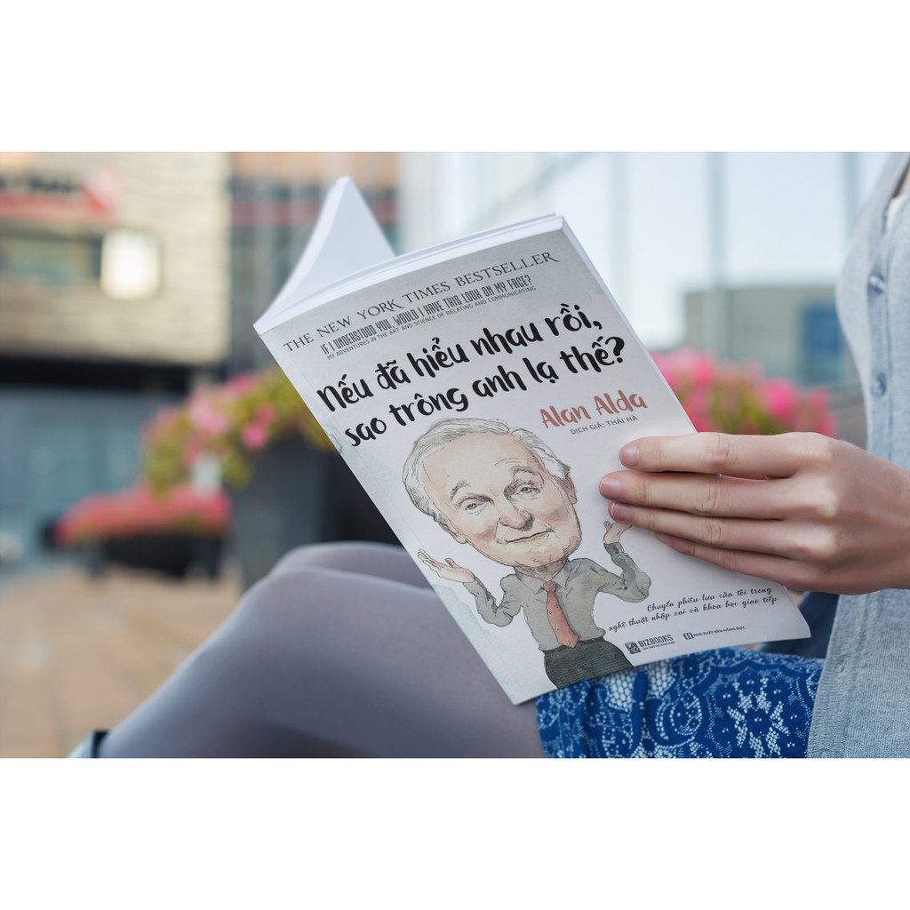 Kèm Quà Tặng Sách - BIZBOOKS - Nếu Đã Hiểu Nhau Rồi, Sao Trông Anh Lạ Thế? - 1 BEST SELLER