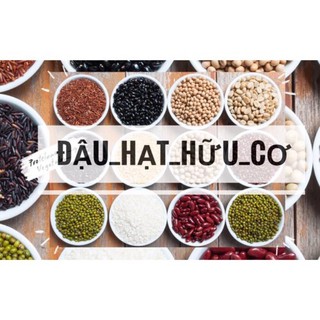Combo đậu hạt hữu cơ khách Sỉ