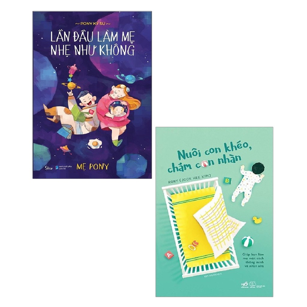 Sách - Combo Lần Đầu Làm Mẹ Nhẹ Như Không + Nuôi Con Khéo, Chăm Con Nhàn (2 cuốn)