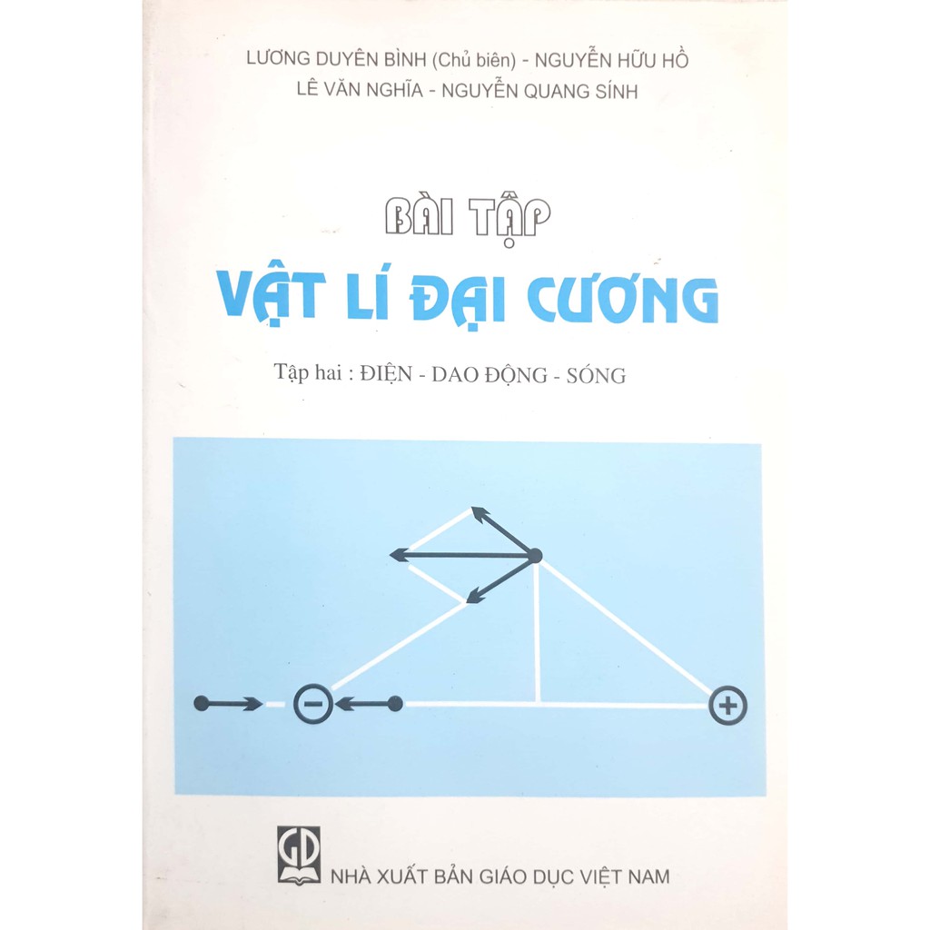 Sách - Bài Tập Vật Lí Đại Cương - Tập 2 Điện, Dao Động, Sóng