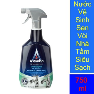 [Astonish 750ml] Nước tẩy rửa  Astonish.Tẩy đồ sứ, sen vòi inox, cặn canxi trên kính. Sản Xuất Tại Anh Quốc