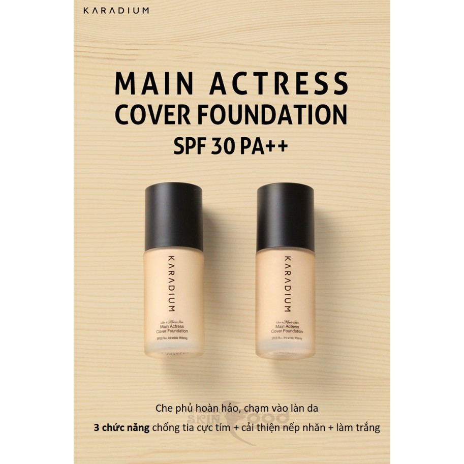 Kem Nền Mỏng Nhẹ Tự Nhiên, Che Khuyết Điểm Hoàn Hảo Karadium Main Actress Cover Foundation 30ml SPF30/PA++