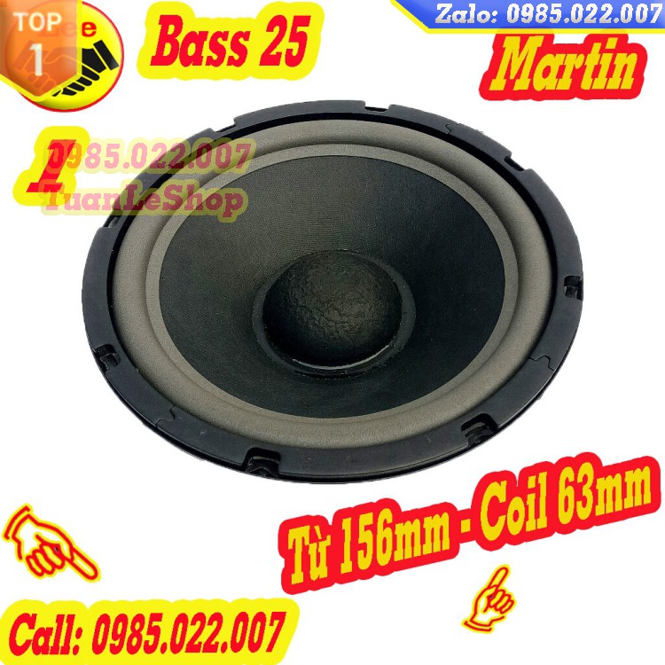 LOA BASS 2.5 TẤC MARTIN SẮT - GIÁ 1 CỦ LOA BASS 25