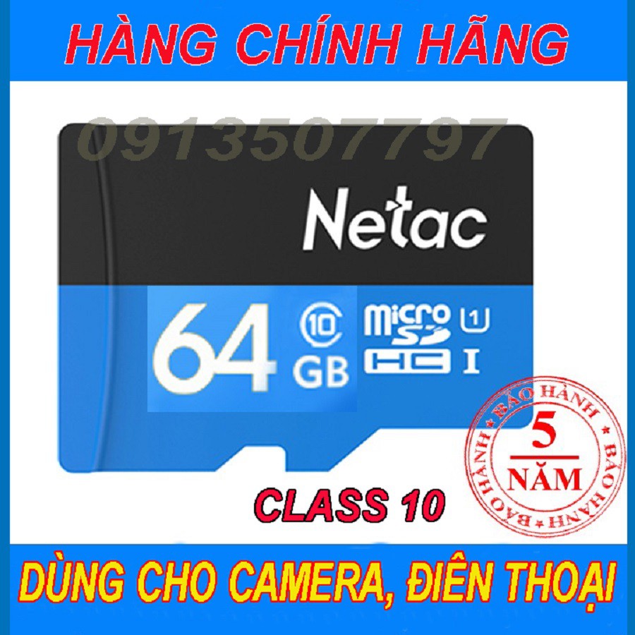 Thẻ Nhớ dùng cho  camera điện thoại Netac 64GB-  chính hãng BH 5 Năm