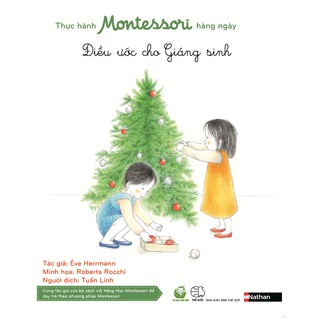Thực Hành Montessori Hàng Ngày - Điều Ước Cho Giáng Sinh