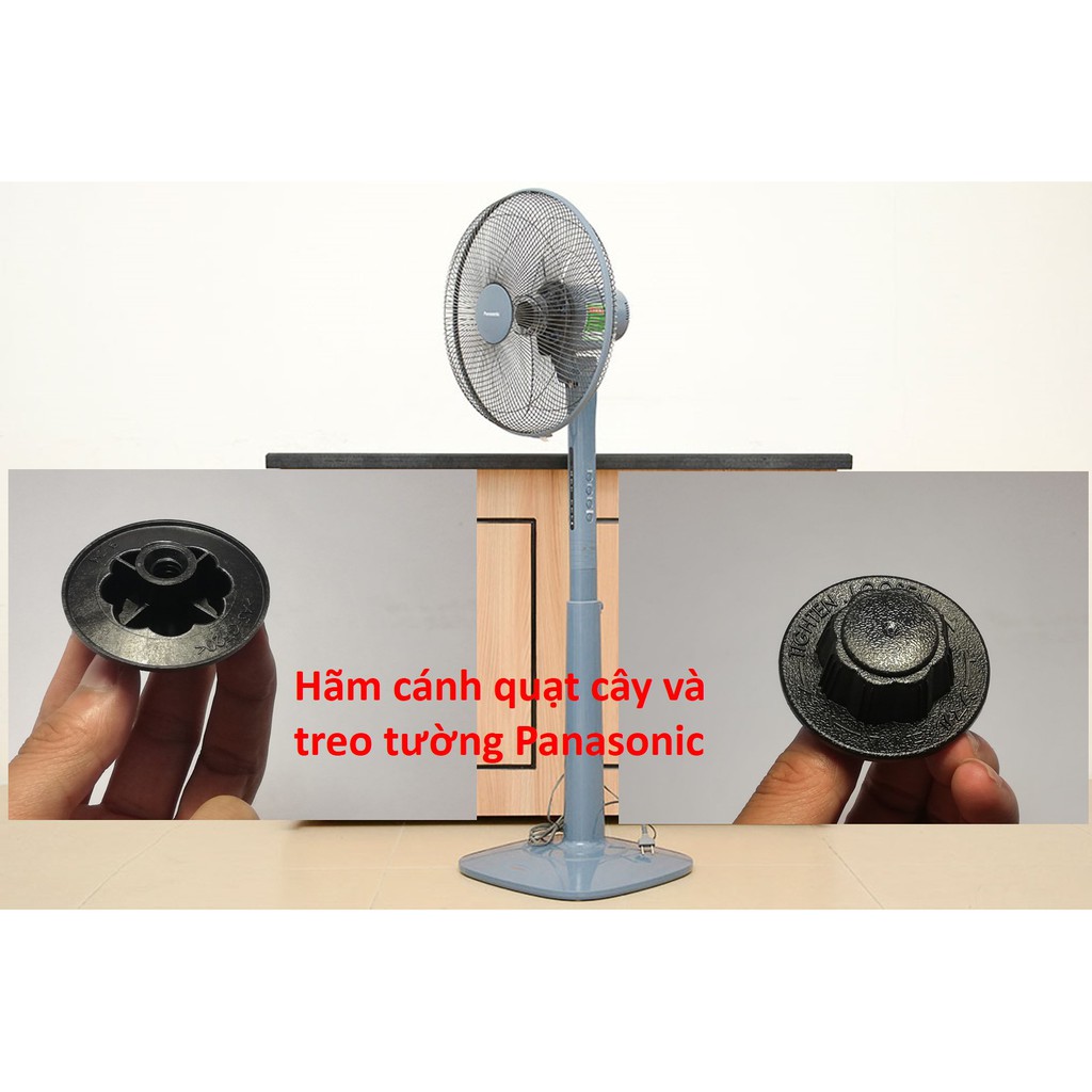 Hãm cánh quạt cây, quạt treo tường Panasonic