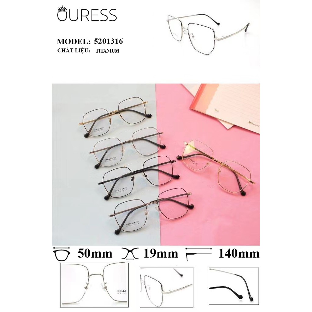 Gọng kính titanium 5201316 thời trang cao cấp nam nữ siêu nhẹ siêu bền OURESS