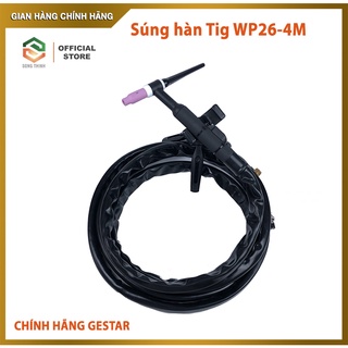 Súng hàn tig wp26 loại 4m-6m-8m | thương hiệu gestar .