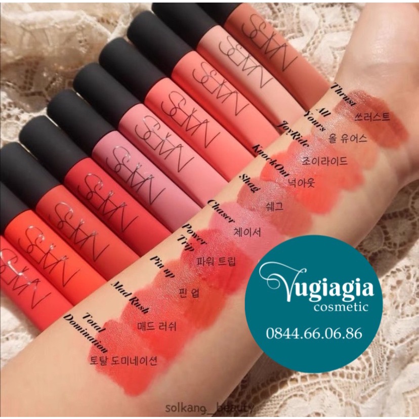 Son kem Nars Air Matte Lip Color màu Pin Up - Joyride - Shag - Thrust - Chaser - Power Trip - All Your