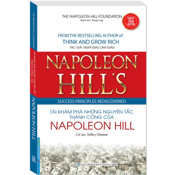 Sách - Tái khám phá những nguyên tắc thành công của Napoleon Hill (bìa mềm)