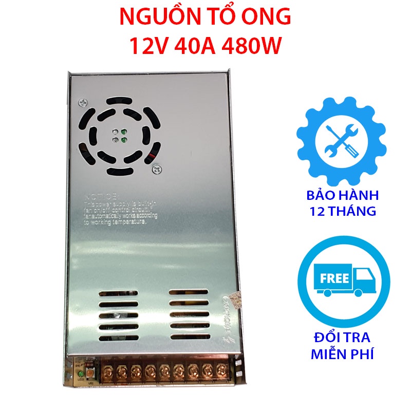 NGUỒN TỔ ONG 12V 40A 480W FULL HỘP DÙNG CHO ĐÈN LED, CAMERA GIÁM SÁT,... BẢO HÀNH 12 THÁNG