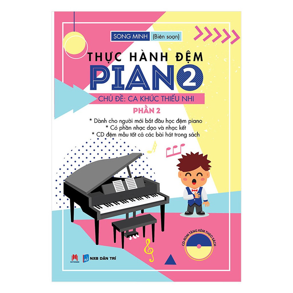 Sách - Thực hành đệm Piano: Chủ đề: Ca khúc thiếu nhi – Phần 2 (Kèm file Audio đánh mẫu)