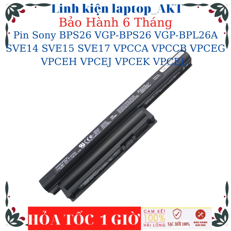Pin Laptop Sony Vaio BPS26 VGP-BPS26 VGP-BPL26A SVE14 SVE15 SVE17 VPCCA VPCCB VPCEG VPCEH VPCEJ SVE151 SVE141VPCEK VPCEL