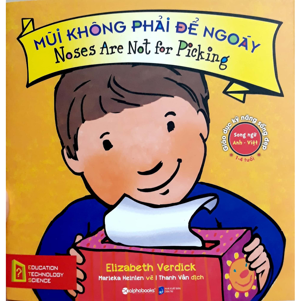 Sách - Giáo Dục Kỹ Năng Sống Đẹp - Mũi Không Phải Để Ngoáy - Noses Are Not For Picking