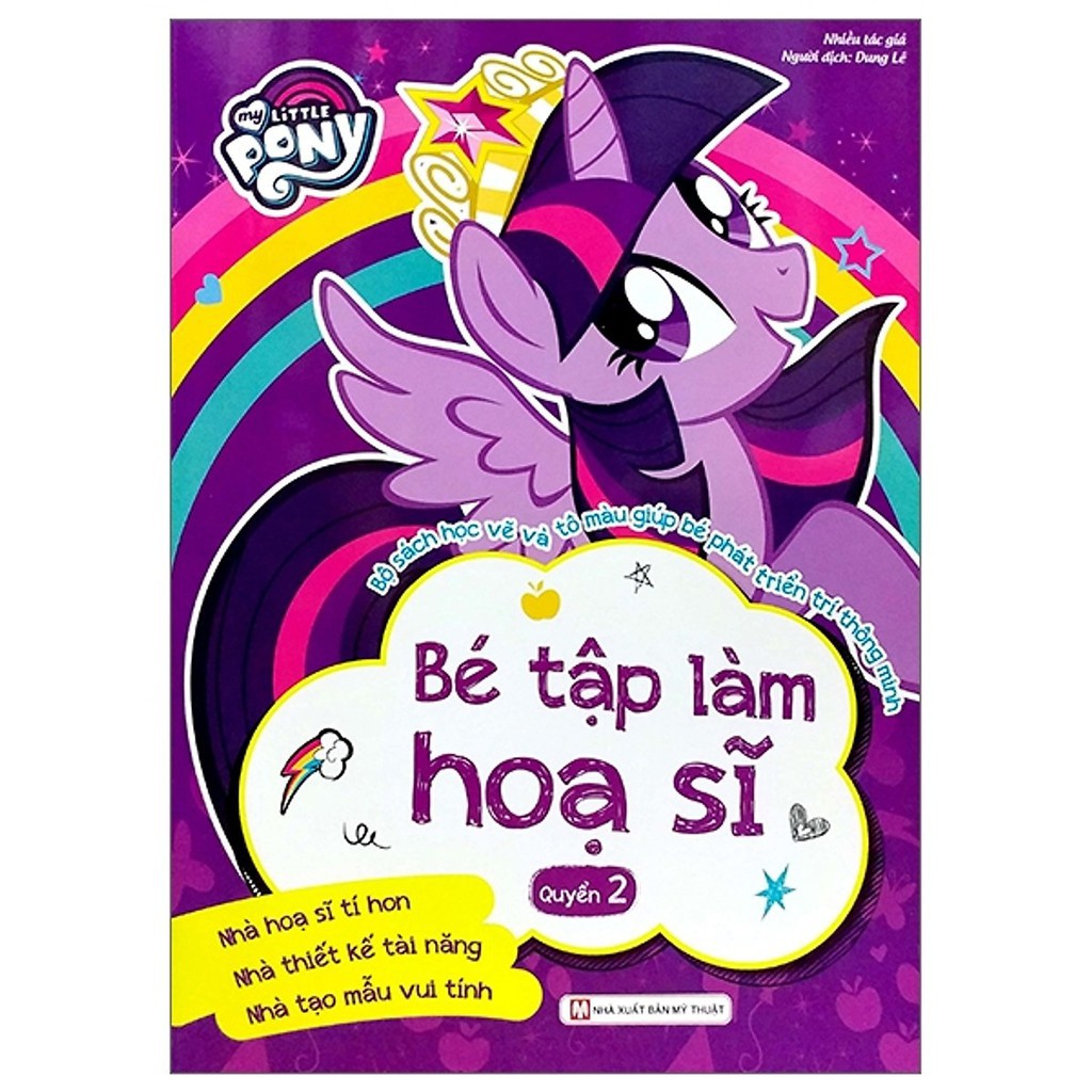 Sách - My Little Pony - Bé Tập Làm Họa Sĩ - Quyển 2