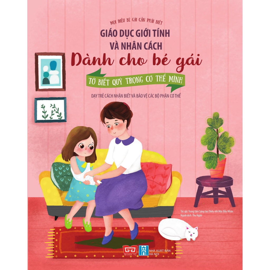 Sách - Giáo Dục Giới Tính Và Nhân Cách Dành Cho Bé Gái - Tớ Biết Quý Trọng Cơ Thể Mình