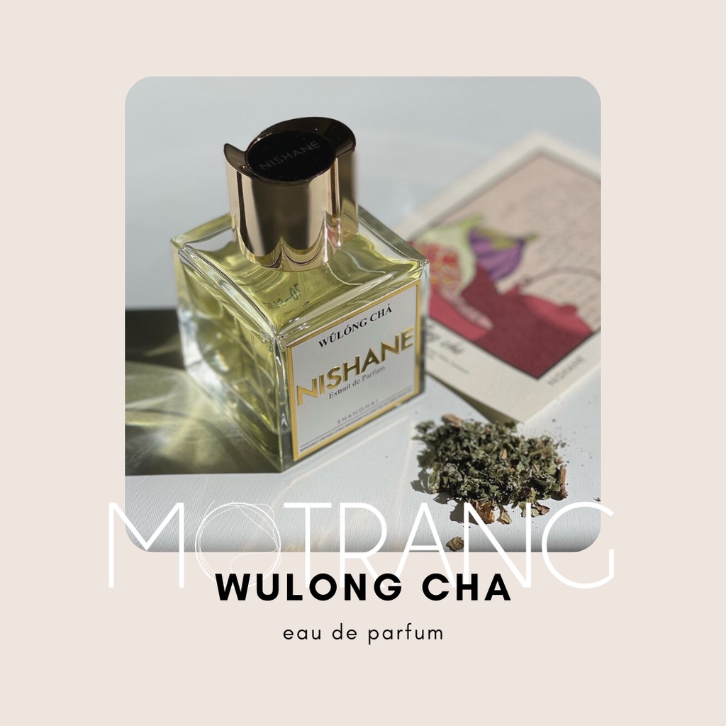 Nước Hoa Unisex Thơm Lâu Nishane Wulong Cha Hương Cây Cỏ Tự Nhiên Tươi Mới, Tinh Tế 5ml - 10ml - 20ml