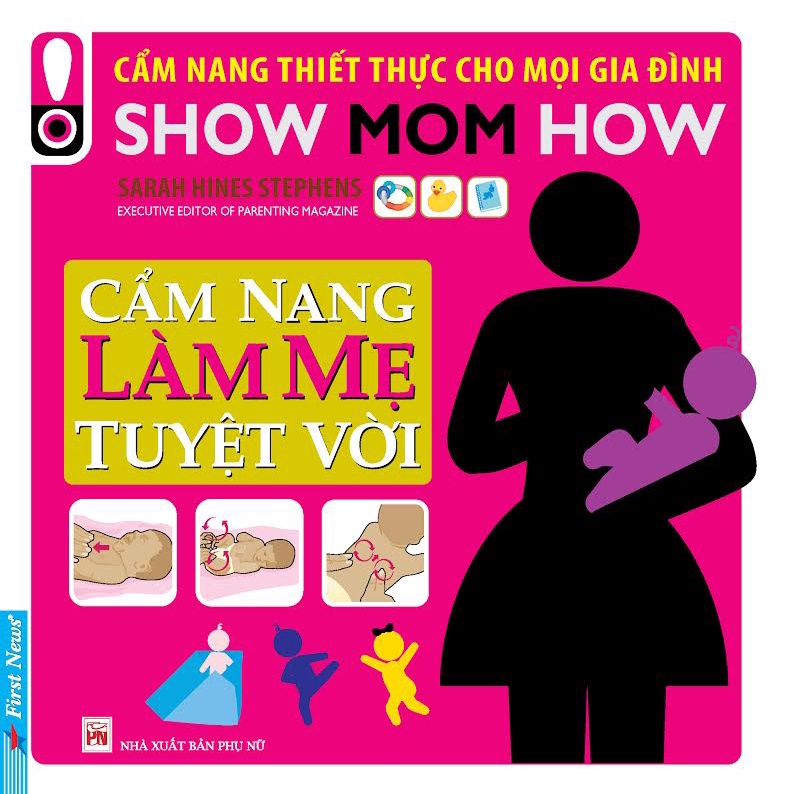 Sách - Cẩm Nang Làm Mẹ Tuyệt Vời