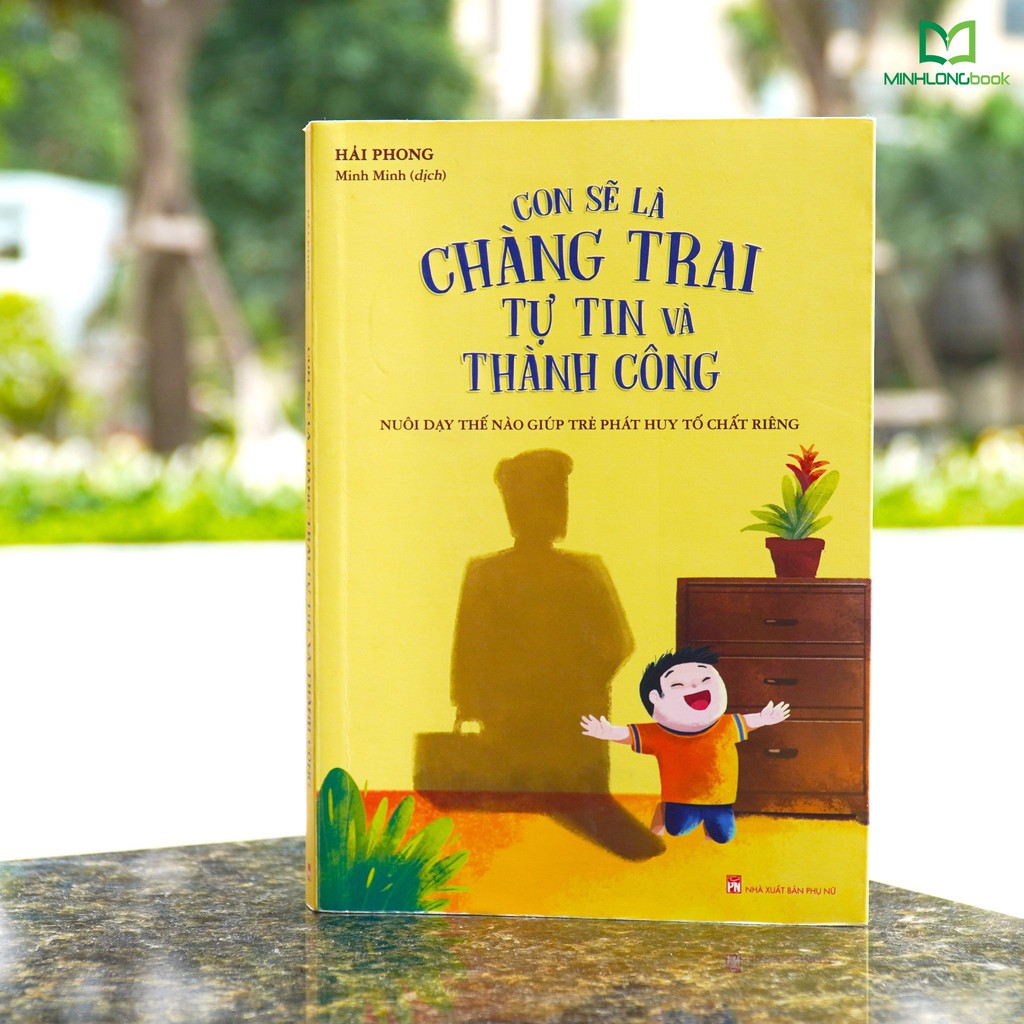 Sách: Combo Dạy Con Phẩm Chất Nhà Lãnh Đạo Ưu Tú+Con Sẽ Là Chàng Trai Tự Tin Và Thành Công+Nói Sao Cho Trẻ Nghe Lời (TB)