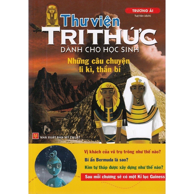 Sách.__.Thư Viện Tri Thức Dành Cho Học Sinh - Những Câu Chuyện Li Kì , Thần Bí