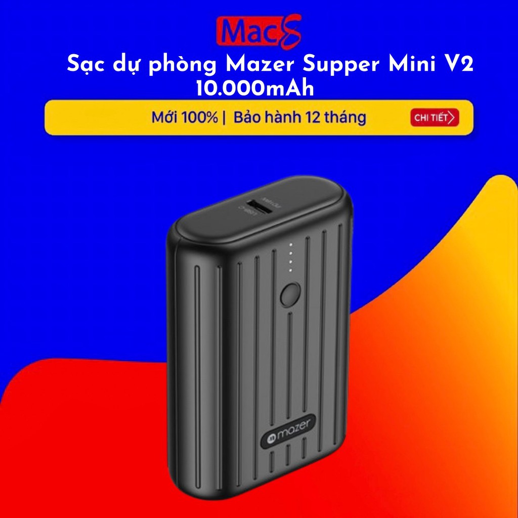 [Mã 254ELSALE giảm 7% đơn 300K] Sạc Dự Phòng MAZER SUPER Mini V2 10000mAh