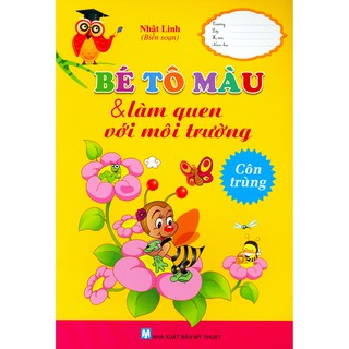Bé Tô Màu Và Làm Quen Với Môi Trường - Côn Trùng
