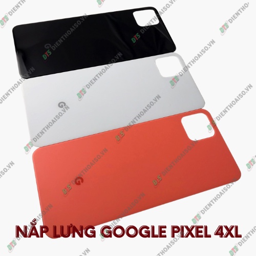 Nắp lưng google pixel 4xl đủ màu