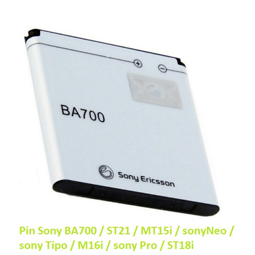 Pin điện thoại Sony BA700 / ST21 / MT15i / sonyNeo / sony Tipo / M16i / sony Pro / ST18i