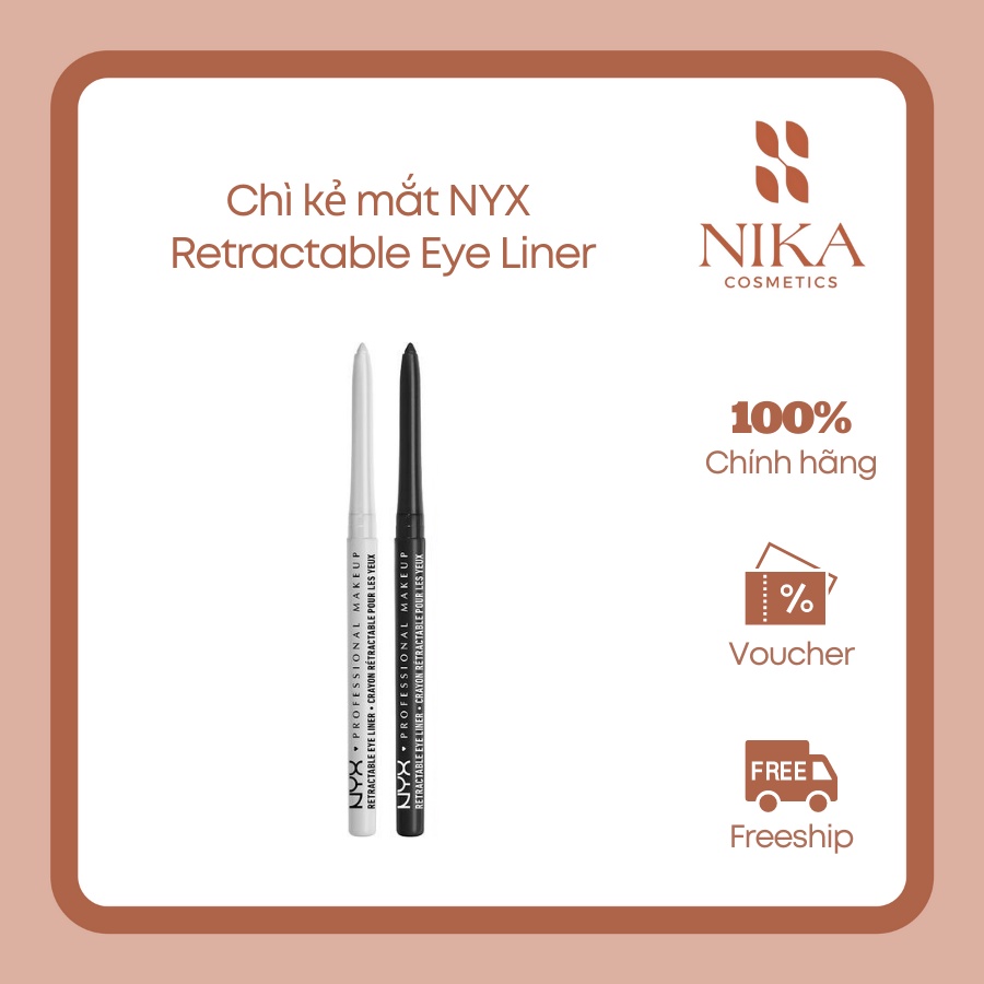 Chì kẻ mắt N.Y.X Retractable Eye Liner [Nika Cosmetics]