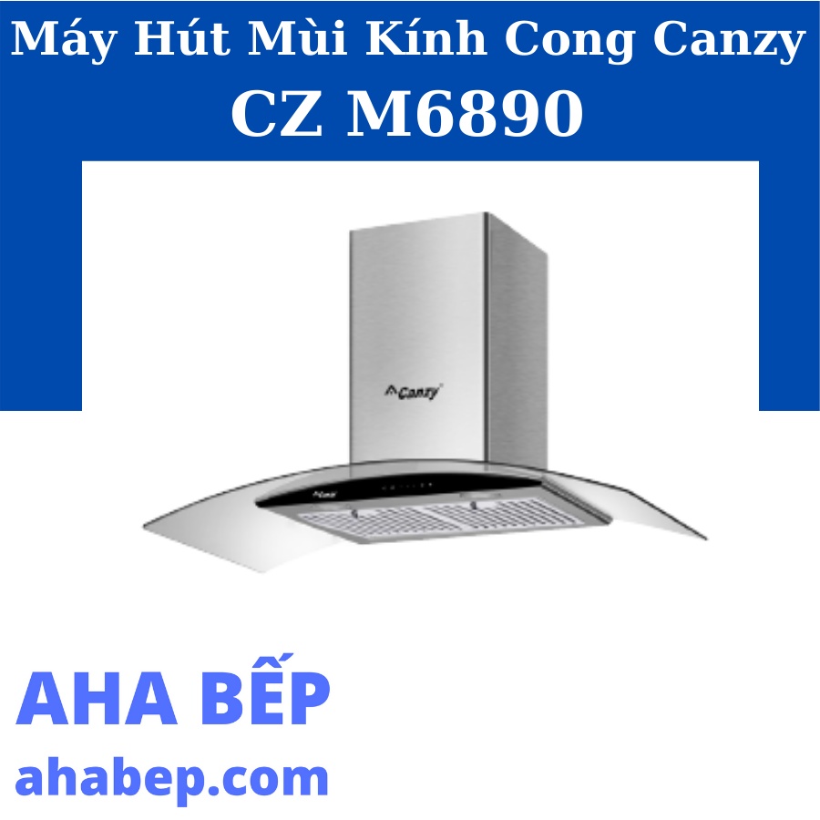 MÁY HÚT KHỬ MÙI CANZY CZ M6890 - Hàng Chính Hãng