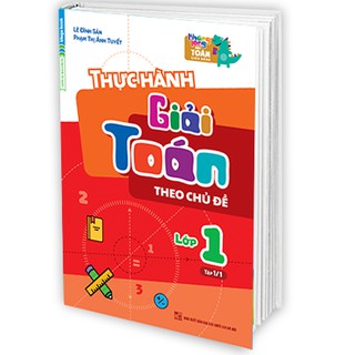 Sách thực hành giải toán theo chủ đề lớp 1