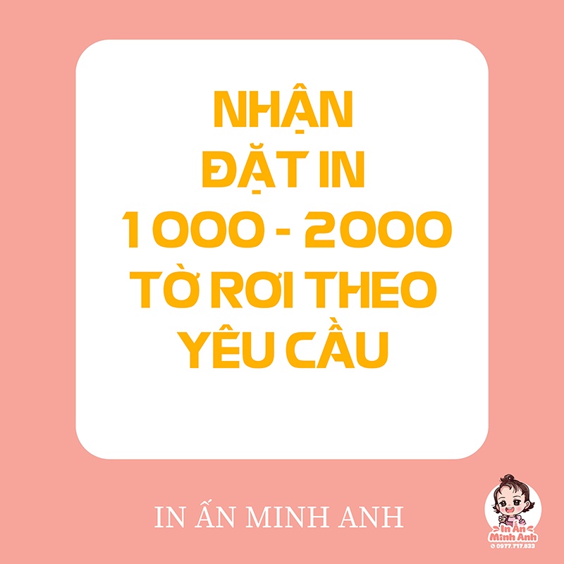 Tờ rơi in theo yêu cầu, kích thước A5, số lượng 1000,2000 tờ