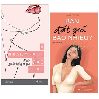 Sách - Combo A beautiful bad girl - Ai Bảo Gái Hư Không Có Quà + Bạn Đắt Giá Bao Nhiêu