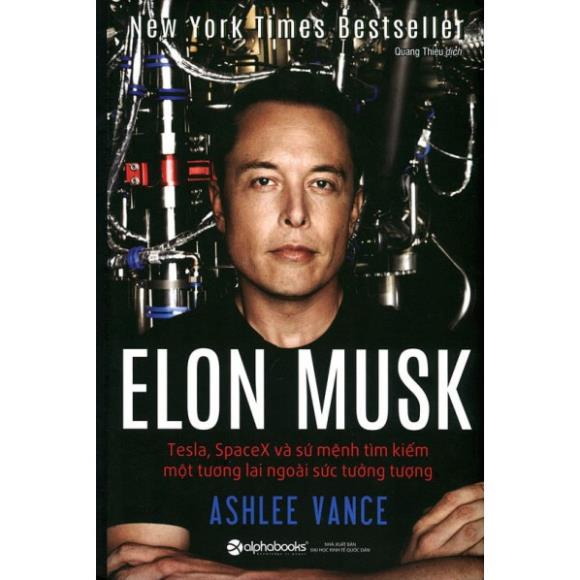 Sách - Elon Musk: Tesla, Spacex - AlphaBooks