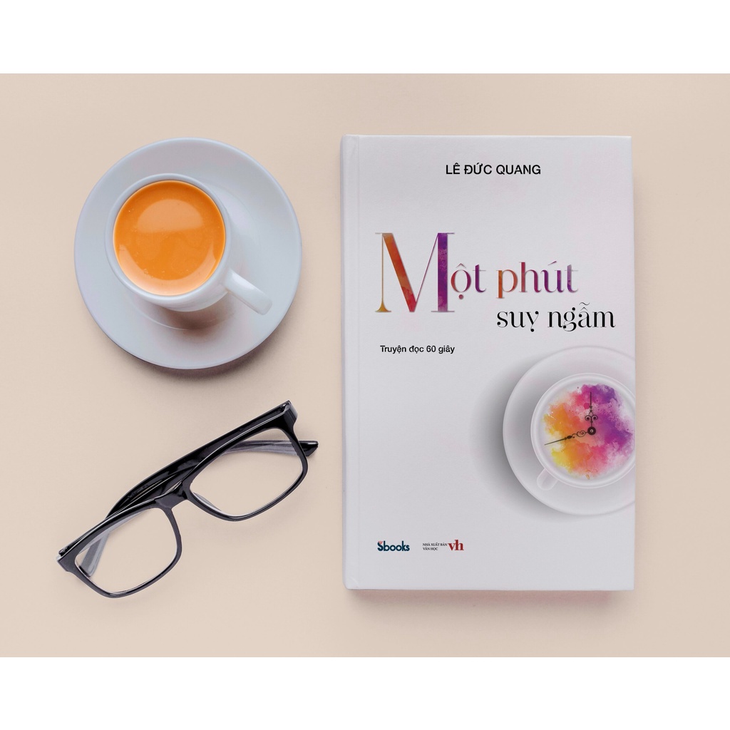 Sách - Lê Đức Quang - Một Phút Suy Ngẫm - 9786043238099