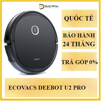 Robot hút bụi lau nhà thông minh Ecovacs DEEBOT U2 PRO – BẢN QUỐC TẾ -BH 24 THÁNG