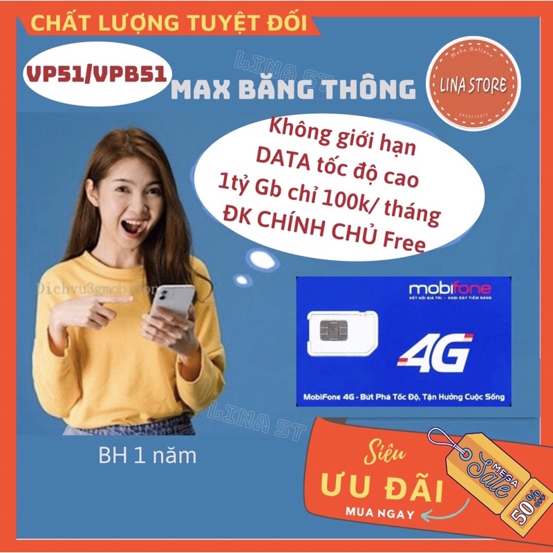 [SIM VP51/VPB51] Sim 4G Mobifone VP51/VPB51  max băng thông, không giới hạn Data,100k/1 tháng, free tháng đầu